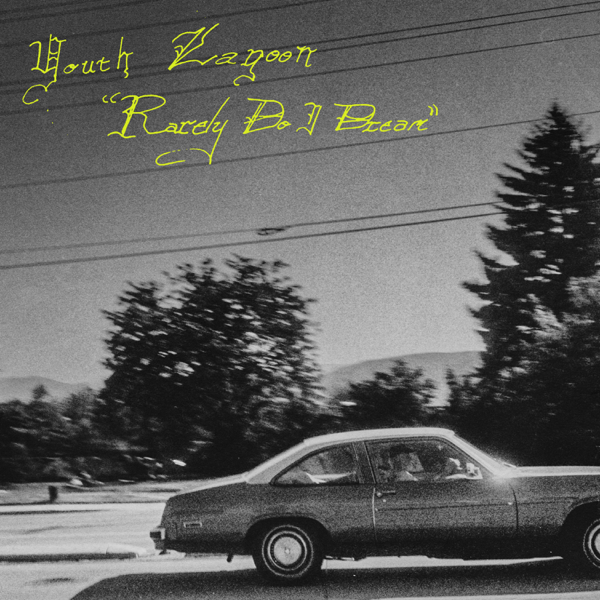 YOUTH LAGOON / RARELY DO I DREAM – ALFFO RECORDS