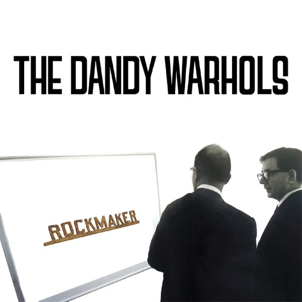 THE DANDY WARHOLS / ROCKMAKER