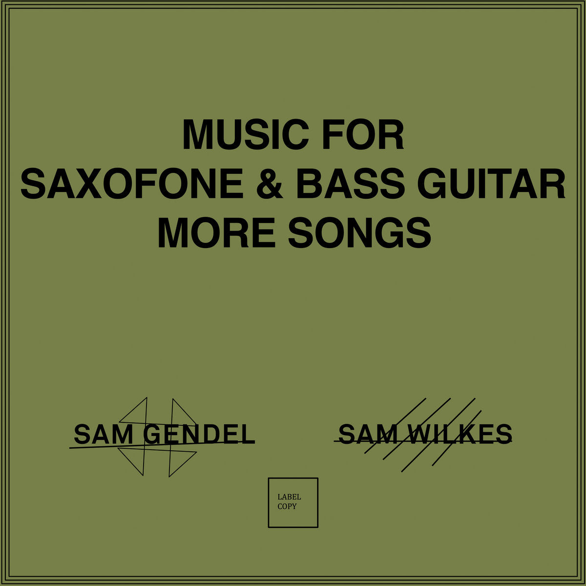 Sam Gendel & Sam Wilkes レコード 3枚セット 新品 SAM GENDEL & SAM WILKES / MUSIC FOR SAXOPHONE AND BASS