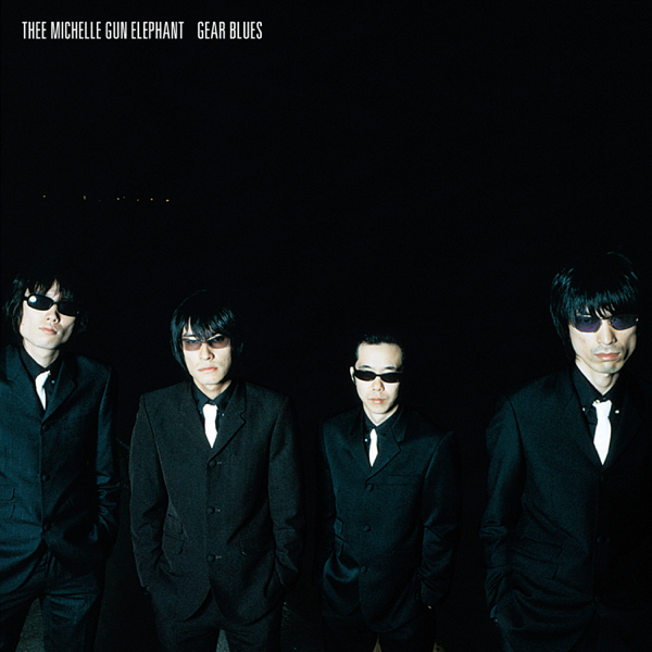 THEE MICHELLE GUN ELEPHANT / GEAR BLUES – ALFFO RECORDS