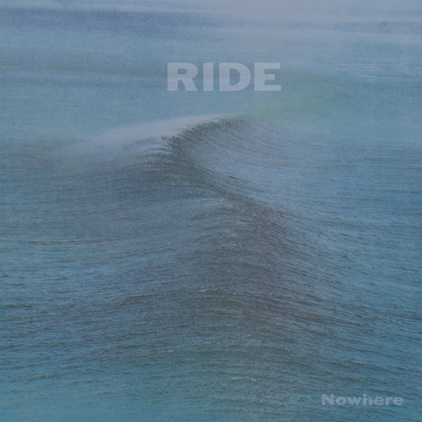 RIDE / NOWHERE – ALFFO RECORDS RIDE / NOWHERE – ALFFO RECORDS