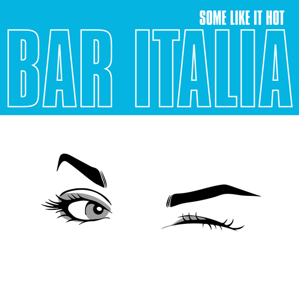 BAR ITALIA / SOME LIKE IT HOT – ALFFO RECORDS