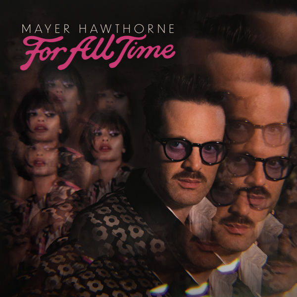 MAYER HAWTHORNE / FOR ALL TIME – ALFFO RECORDS