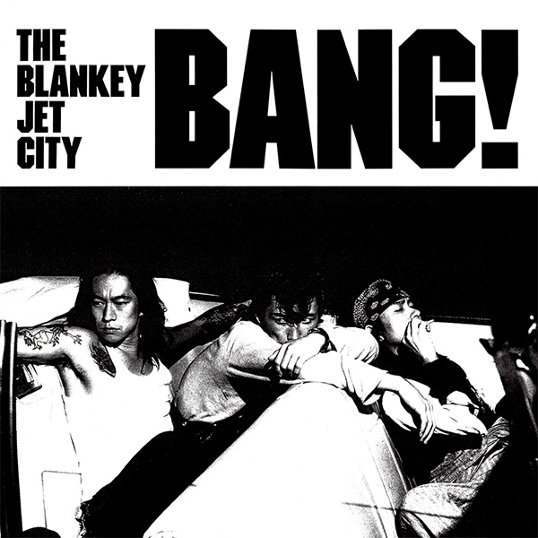 BLANKEY JET CITY / BANG! – ALFFO RECORDS BLANKEY JET CITY / BANG! – ALFFO RECORDS