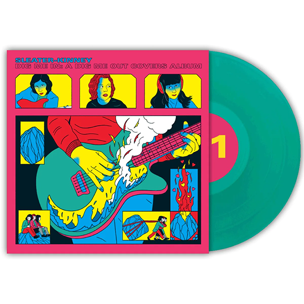 SLEATER-KINNEY / DIG ME IN: DIG ME OUT COVERS ALBUM – ALFFO RECORDS