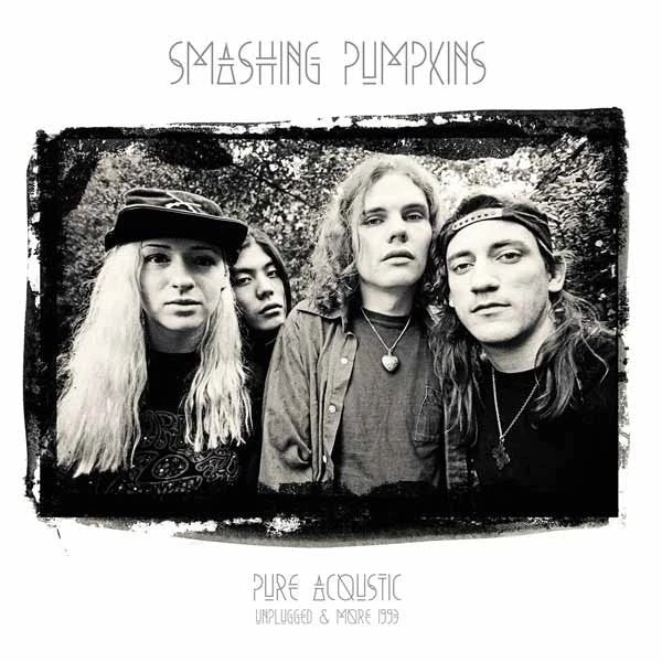 THE SMASHING PUMPKINS / PURE ACOUSTIC UNPLUGGED & MORE 1993