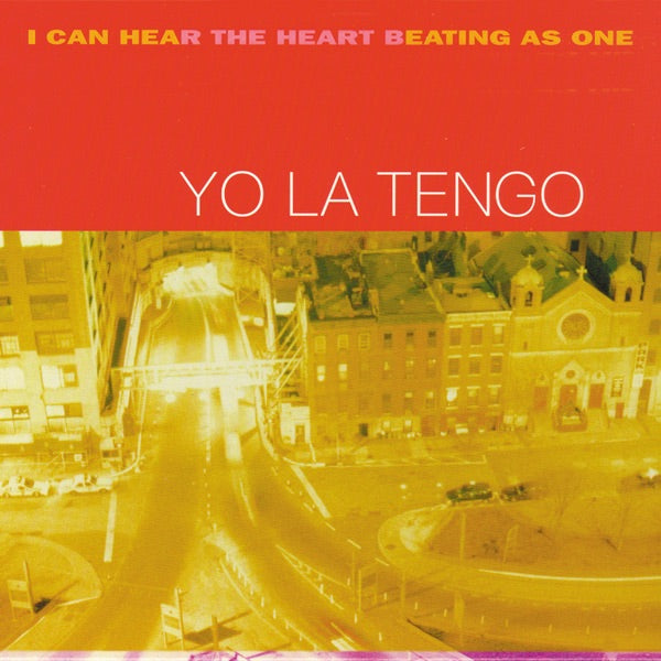 YO LA TENGO / I CAN HEAR THE HEART BEATING AS ONE (25TH