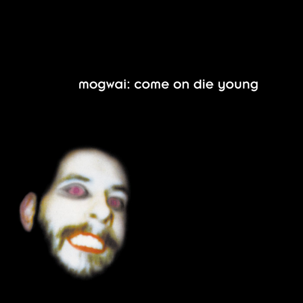 MOGWAI / COME ON DIE YOUNG – ALFFO RECORDS