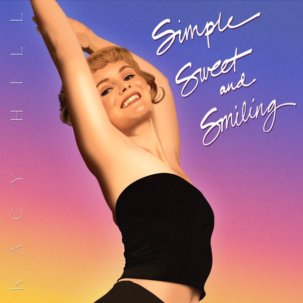 洋楽 Kacy Hill-Simple,Sweet,and Smiling LP KACY HILL / SIMPLE, SWEET, AND SMILING – ALFFO RECORDS