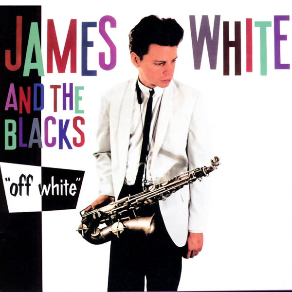 JAMES WHITE & THE BLACKS / OFF WHITE – ALFFO RECORDS